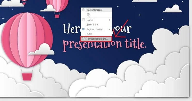 Nhấn chuột phải vào slide và chọn Format Background
