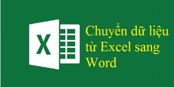 Cách chuyển Excel sang Word 