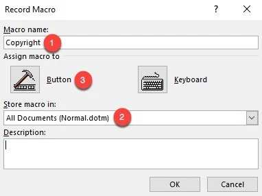 Đặt tên cho Macro và lưu trong file Normal.dotm