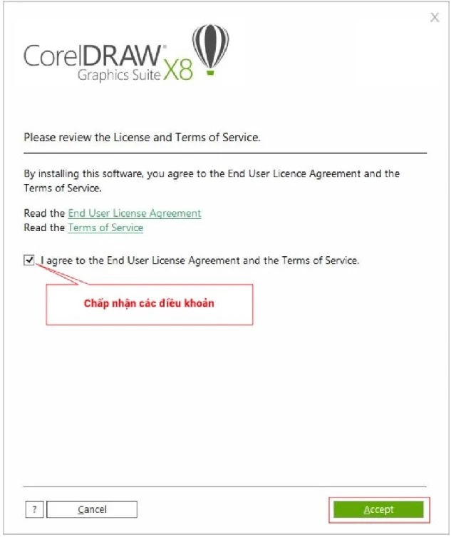 Tích chọn I Agree to the End User và nhấn Accept