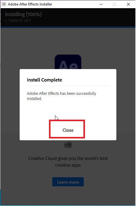 Chọn Close để kết thúc cài đặt Adobe After Effects 2021
