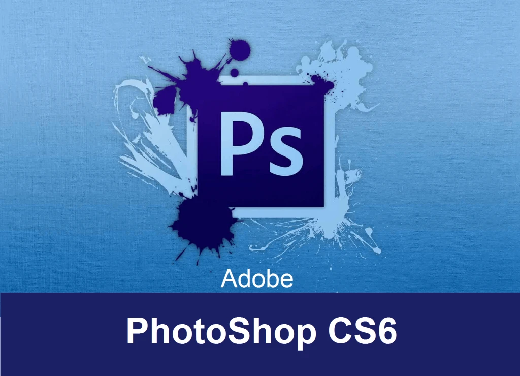 Adobe Photoshop CS6 là phiên bản mới nhất trong dòng sản phẩm Photoshop