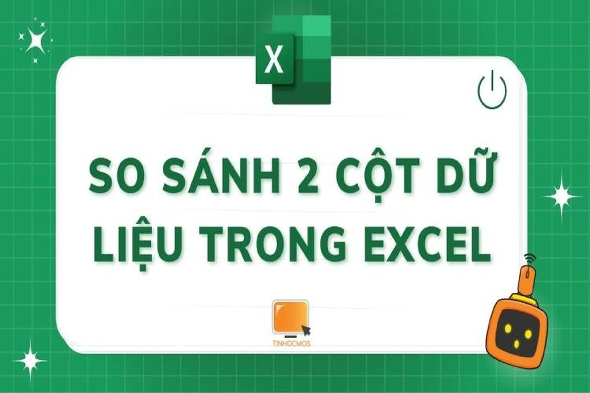 So sánh 2 cột trong Excel